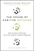 The Power of Positive Deviance: How Unlikely Innovators Solve the World's Toughest Problems (Leardership Common Good) by Richard Pascale (2010-06-01)