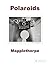 Robert Mapplethorpe: Polaroids by Sylvia Wolf (2013-08-15)