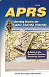 Aprs Moving Hams On Radio And The Internet by Stan Horzepa