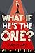 What If He's the One by Kathy Jay