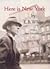 Here Is New York by E. B. White by E.B. White