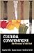 Cultural Conversations: The...
