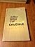The Crucible by Arthur Miller The Crucible by Arthur Miller