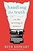 By Beth Kephart Handling the Truth: On the Writing of Memoir [Paperback]