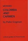 Merimee: Colomba and Carmen (Critical Guides to French Texts)