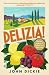 Delizia: The Epic History o...