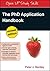 [The Phd Application Handbook, Revised Edition: Revised Edition (Open Up Study Skills)] [By: Bentley, Peter J] [March, 2012]