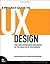 A Project Guide to UX Design 1st (first) edition