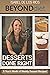 Beyond Diet / Desserts Done Right