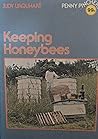 Keeping Honey Bees