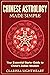 Chinese Astrology Made Simple: Your Essential Starter Guide to China's Zodiac Wisdom