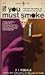 If you Must Smoke by J.I. Rodale