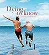 Dying to Know: Bringing Death to Life by Andrew Anastasios (1-Mar-2010) Paperback