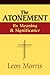 The Atonement: Its Meaning and Significance by Leon L. Morris (November 01,2006)