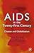 AIDS in the Twenty-First Century: Disease and Globalization by Tony Barnett (2002-09-06)
