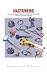 Fasteners: A Basic Guide to the Purpose and Special Uses of Each of the Many Kinds of Fasteners, Including How It Is Designated and Measured