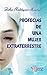profecías de una mujer extraterrestre by Zitha Rodriguez Montiel