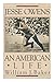 Jesse Owens An American Life First edition by Baker, William J. (1986) Hardcover by unknown author