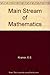 The Main Stream of Mathematics by Edna E. Kramer (1951-01-01) Hardcover