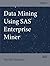 Data Mining Using SAS Enterprise Miner by Randall Matignon (2007-08-03)
