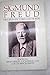 Sigmund Freud: His Life in Pictures and Words