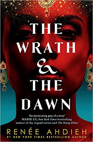 by Renée Ahdieh The Wrath and the Dawn The Wrath and the Dawn Book 1 Paperback - 6 April 2017