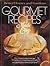 Better Homes and Gardens Gourmet Recipes Made Easy