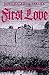 First Love by Joyce Carol Oates (1997-08-21)