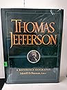 Thomas Jefferson: A Reference Biography