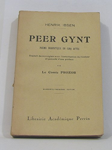 Peer gynt poème dramatique en cinq actes