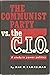 Communist Party Vs the Cio:...