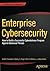 Enterprise Cybersecurity: How to Build a Successful Cyberdefense Program Against Advanced Threats by Scott Donaldson Stanley Siegel Chris K. Williams Abdul Aslam(2015-05-20)