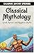 Classical Mythology: Greek, Roman, and Egyptian Myths (Graphic Short Stories)