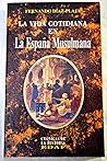 La Vida Cotidiana En La España Musulmana