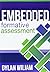 Embedded Formative Assessment - practical strategies and tools for K-12 teachers by Dylan Wiliam (2011) Perfect Paperback