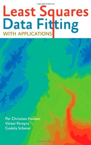 Least Squares Data Fitting with Applications by Hansen, Per Christian, Pereyra, Víctor, Scherer, Godela (2012) Hardcover