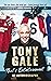 Tony Gale: That's Entertainment: My Autobiography