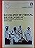 Local Institutional Development: An Analytical Sourcebook With Cases