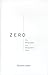 Zero: The Biography of a Dangerous Idea By Charles Seife