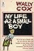 My Life as a Small Boy by Wally Cox