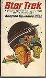 Star Trek - A Chilling Journey Through Worlds Beyond Imagination by James Adapted By Blish