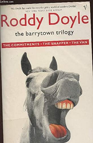 The Barrytown Trilogy: The Commitments; The Snapper; The Van