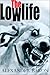 Lowlife, The by Alexander B...