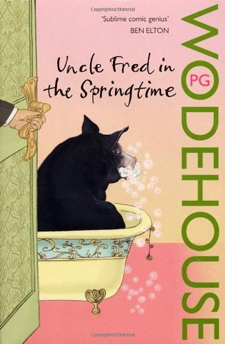 Uncle Fred in the Springtime: (Blandings Castle) by Wodehouse, P.G. (2008) Paperback