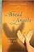 The Bread of Angels 1st (fi...