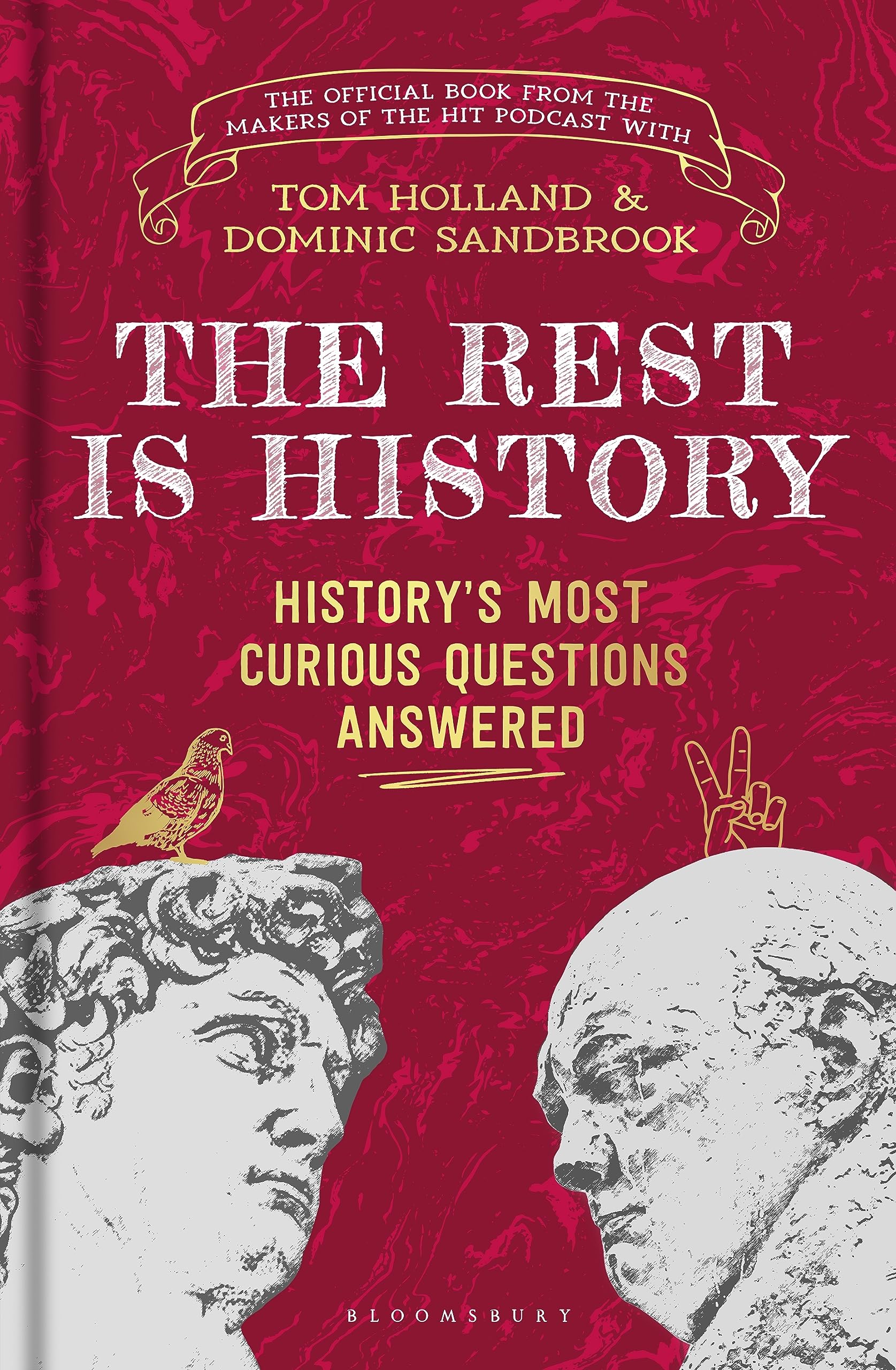 The Rest is History: The Official Book from the Makers of the Hit Podcast (Kindle Edition)