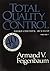 [Total Quality Control, Vol. 1] [By: Feigenbaum, Armand V.] [February, 1991]