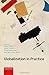 Globalization in Practice by William H. Rupp (2014-08-19)