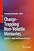 Charge-Trapping Non-Volatile Memories: Volume 1 - Basic and Advanced Devices (2015-08-06)