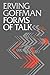 Forms of Talk (Conduct and Communication) by Erving Goffman (1981-03-01)